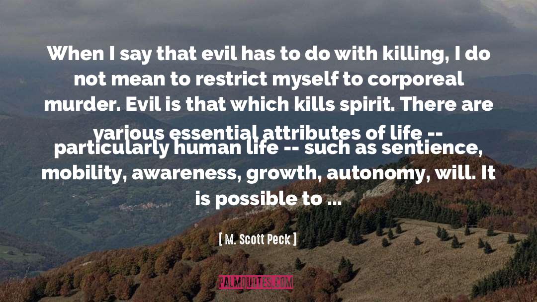 M. Scott Peck Quotes: When I say that evil
