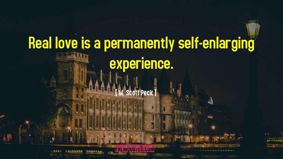 M. Scott Peck Quotes: Real love is a permanently