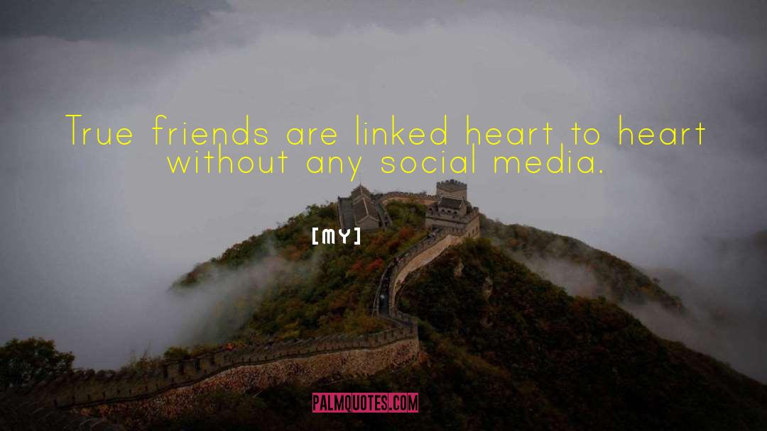 M Y Quotes: True friends are linked heart