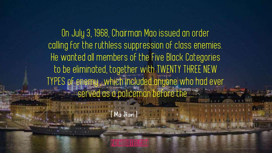 Ma Jian Quotes: On July 3, 1968, Chairman