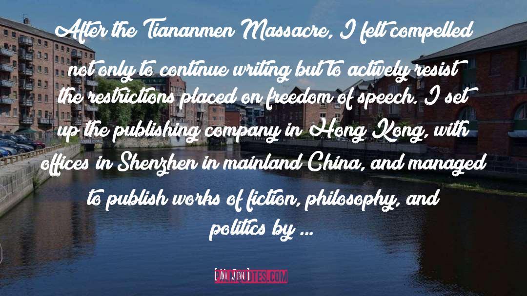 Ma Jian Quotes: After the Tiananmen Massacre, I