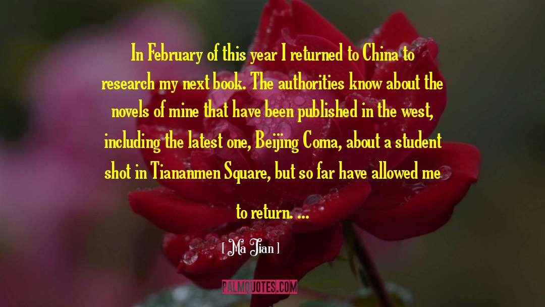 Ma Jian Quotes: In February of this year