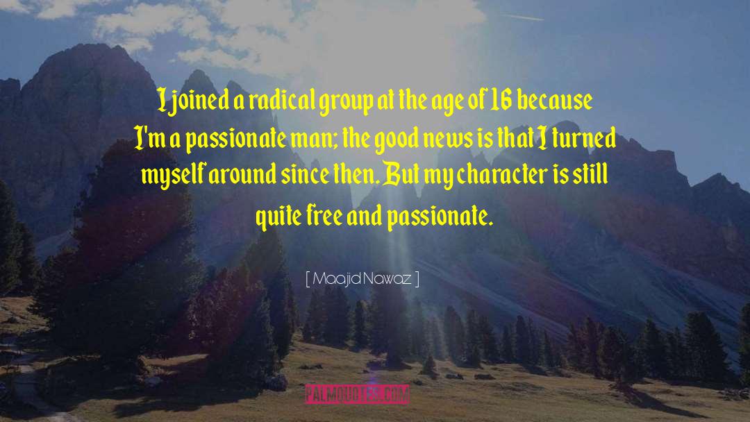 Maajid Nawaz Quotes: I joined a radical group