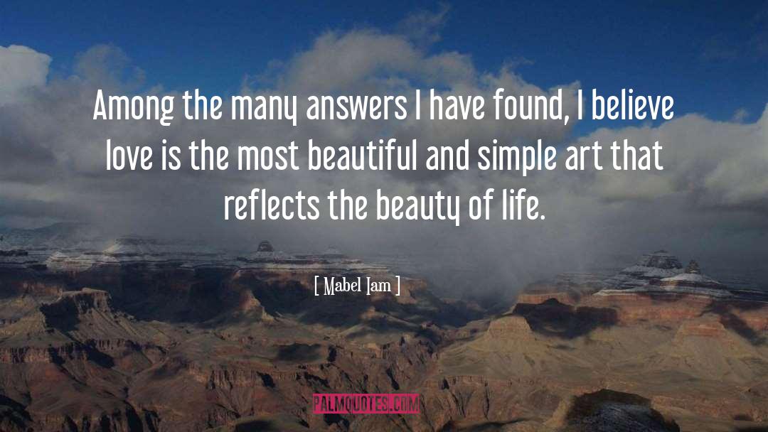 Mabel Iam Quotes: Among the many answers I
