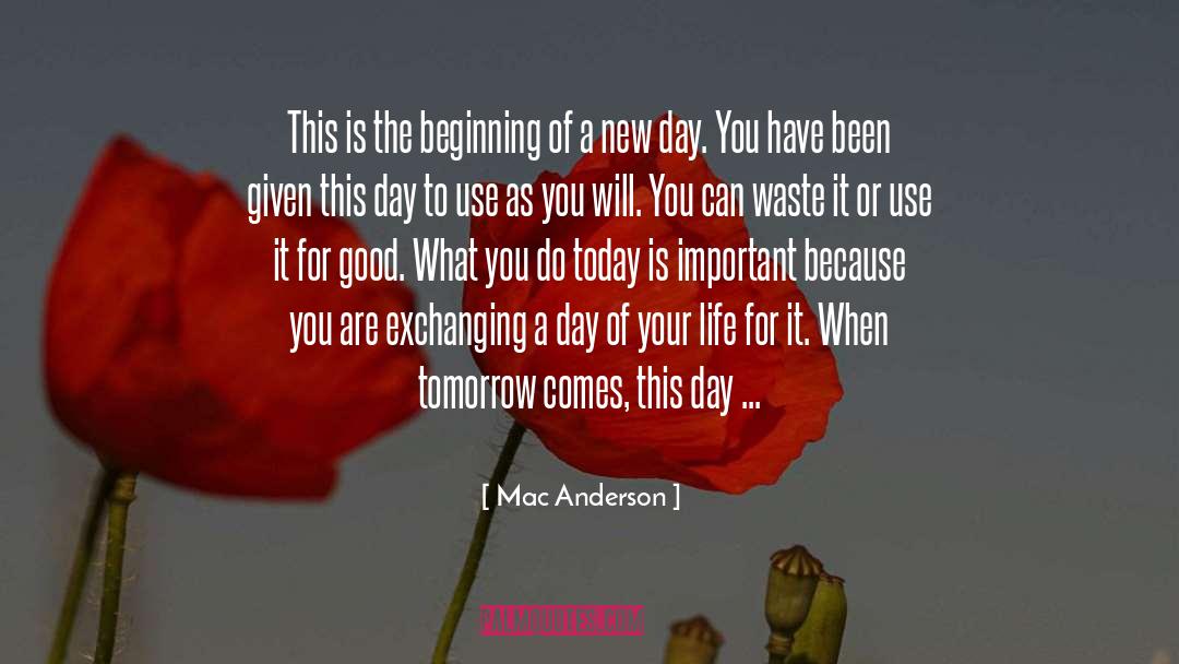 Mac Anderson Quotes: This is the beginning of