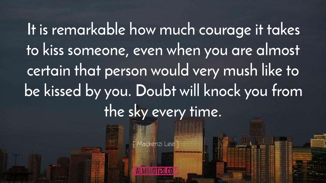 Mackenzi Lee Quotes: It is remarkable how much