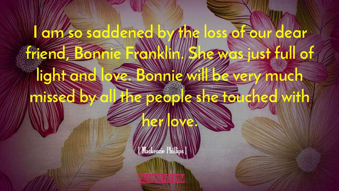 Mackenzie Phillips Quotes: I am so saddened by