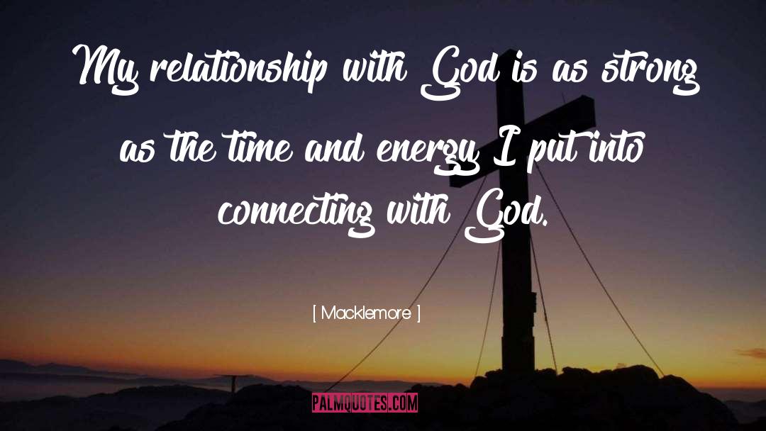 Macklemore Quotes: My relationship with God is