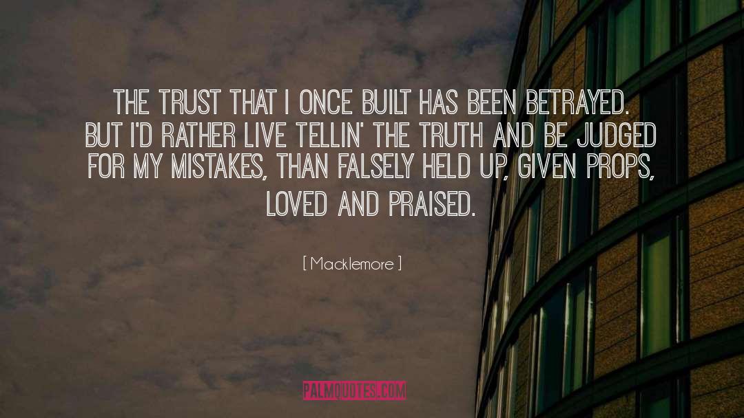 Macklemore Quotes: The trust that I once