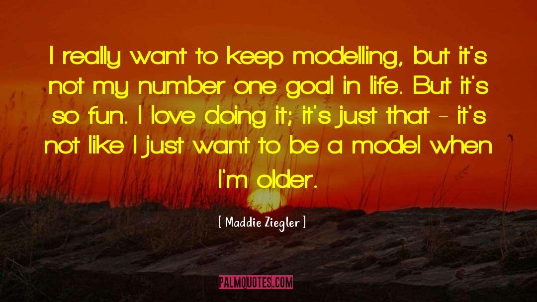 Maddie Ziegler Quotes: I really want to keep