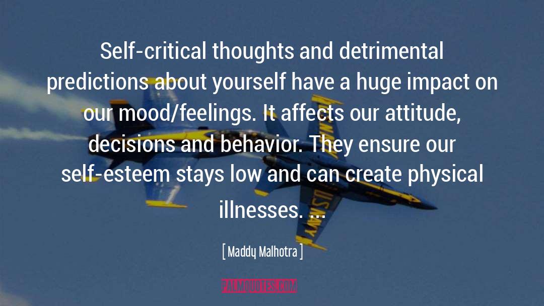 Maddy Malhotra Quotes: Self-critical thoughts and detrimental predictions