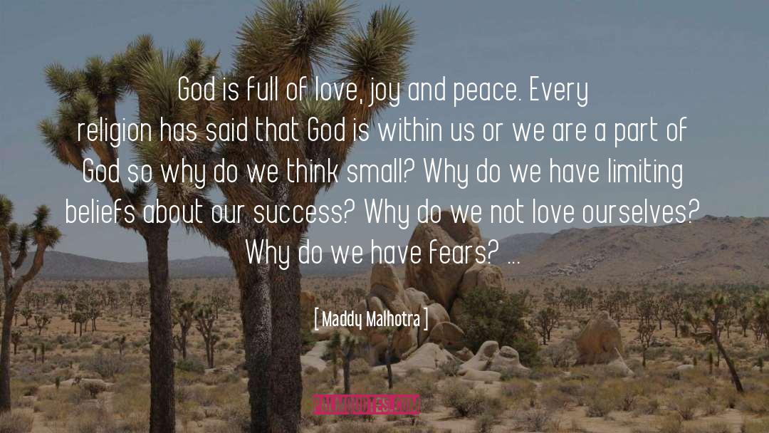 Maddy Malhotra Quotes: God is full of love,