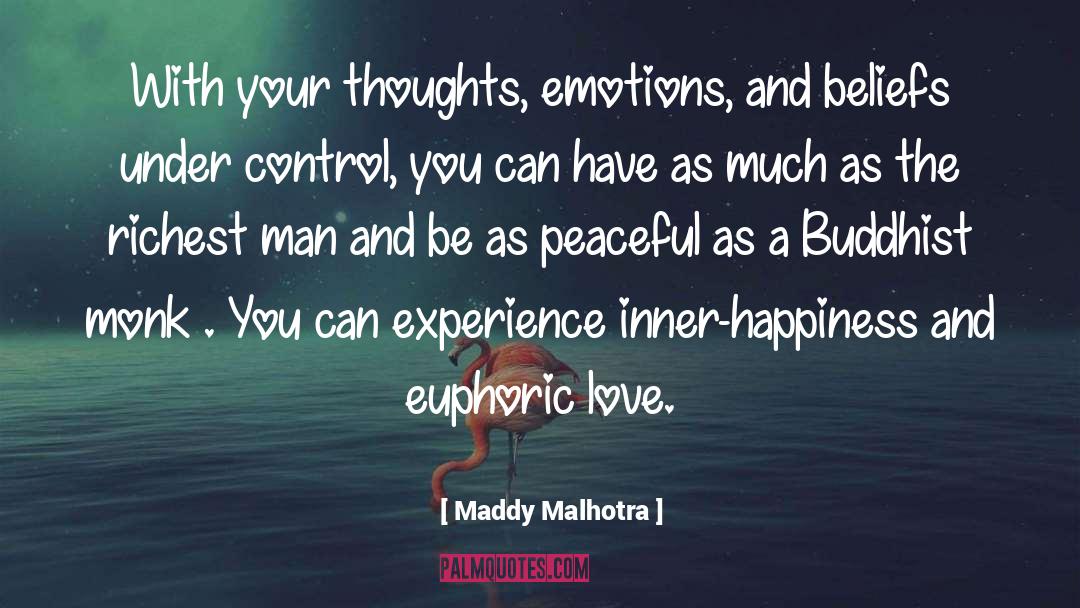 Maddy Malhotra Quotes: With your thoughts, emotions, and