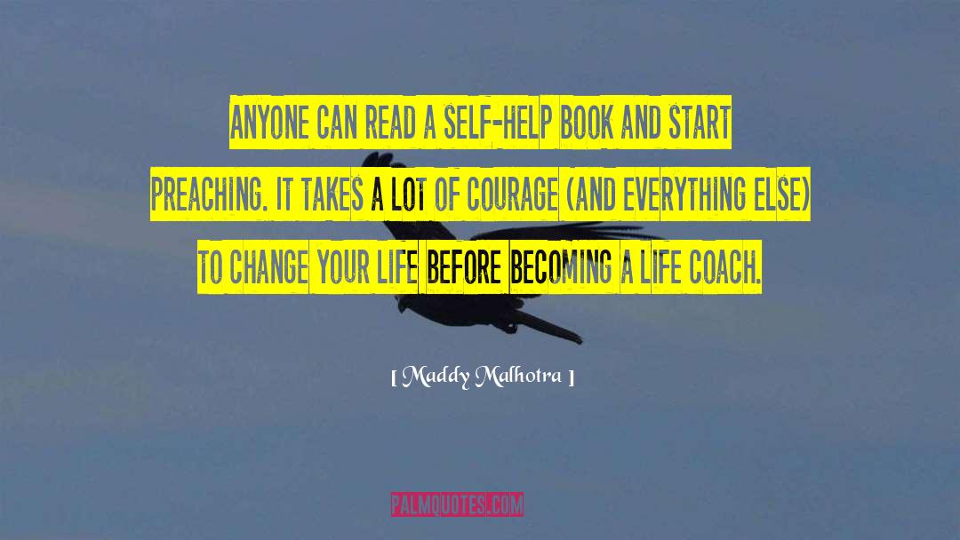 Maddy Malhotra Quotes: Anyone can read a self-help