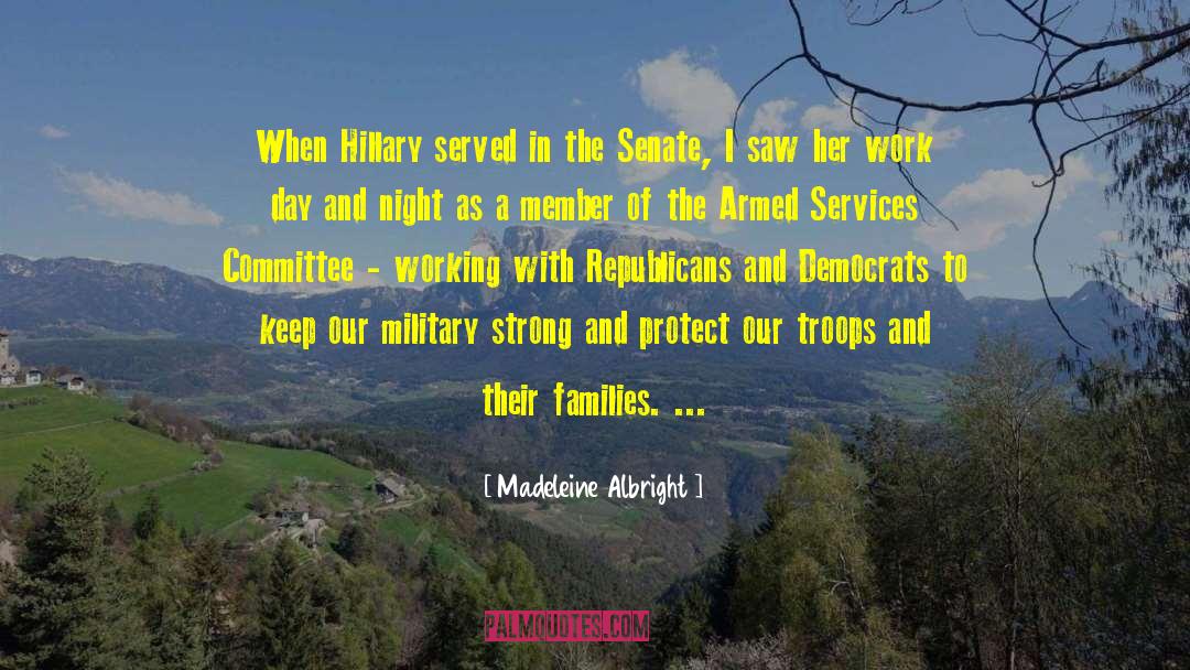 Madeleine Albright Quotes: When Hillary served in the