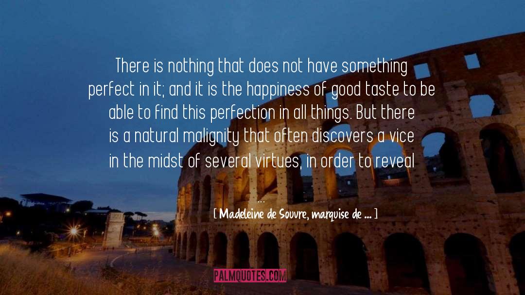 Madeleine De Souvre, Marquise De ... Quotes: There is nothing that does