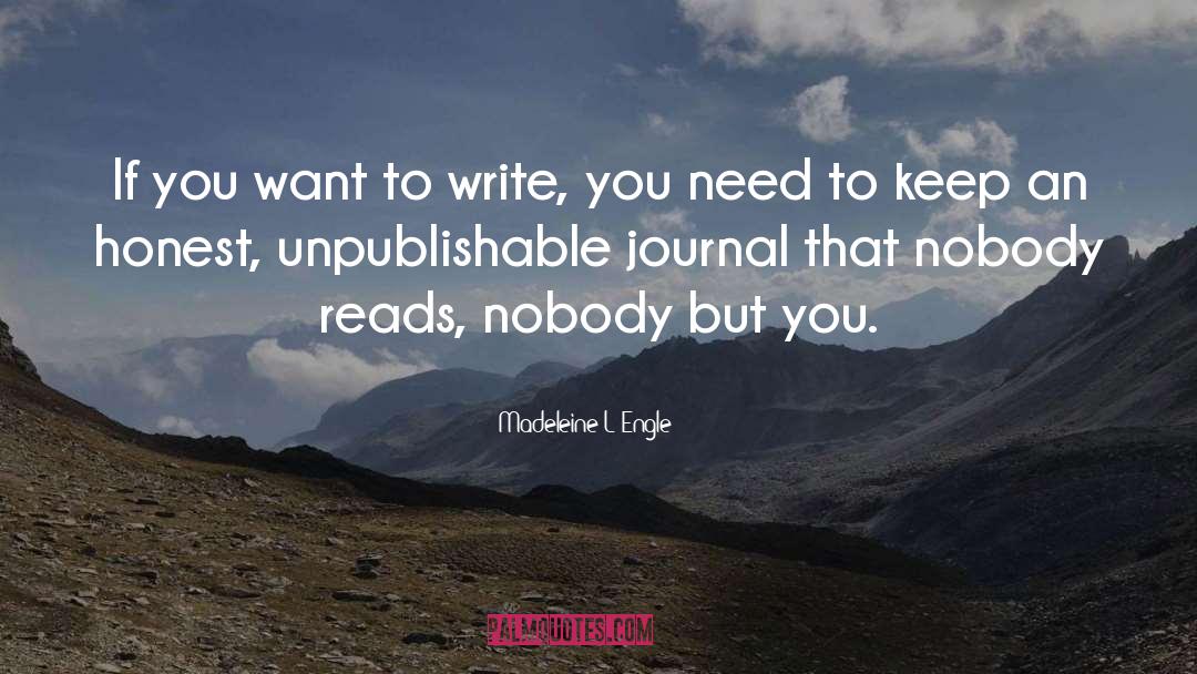 Madeleine L'Engle Quotes: If you want to write,