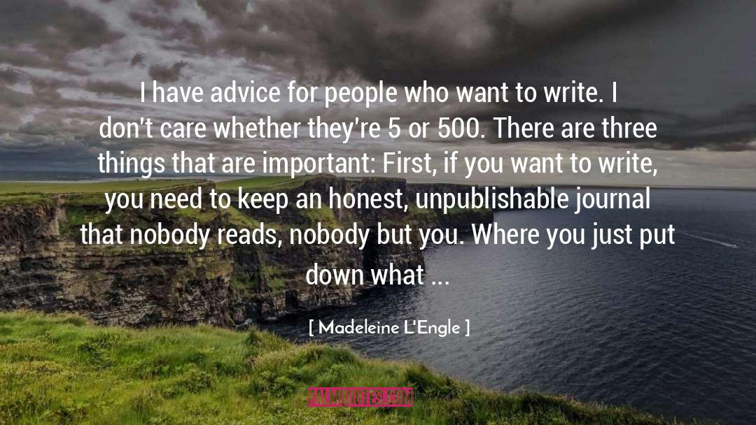 Madeleine L'Engle Quotes: I have advice for people