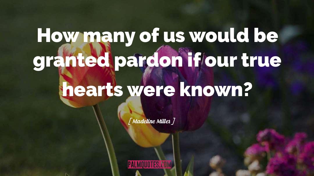 Madeline Miller Quotes: How many of us would