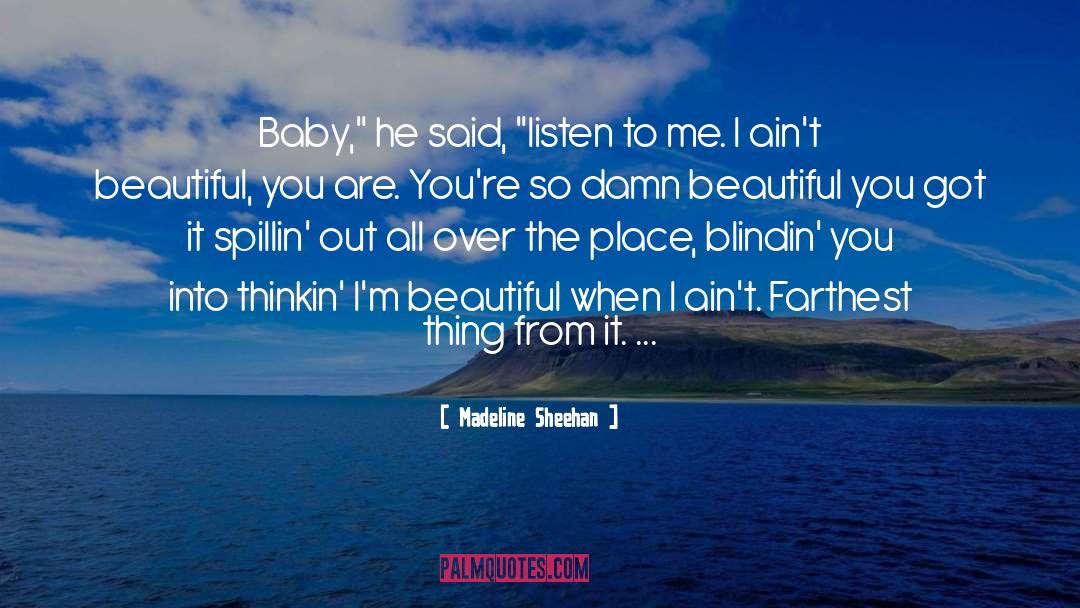 Madeline Sheehan Quotes: Baby,