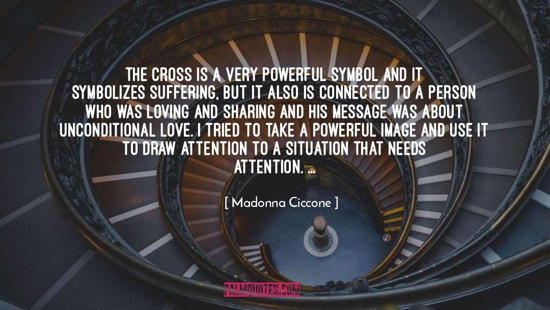 Madonna Ciccone Quotes: The cross is a very