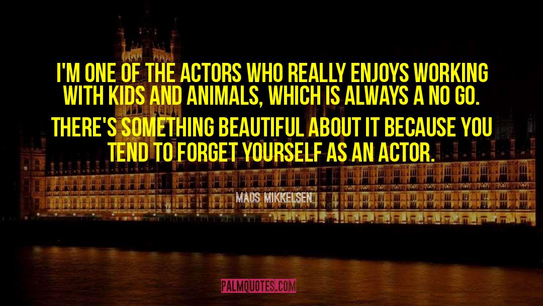 Mads Mikkelsen Quotes: I'm one of the actors