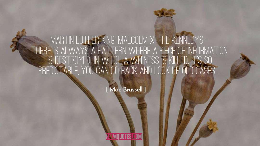Mae Brussell Quotes: Martin Luther King, Malcolm X,