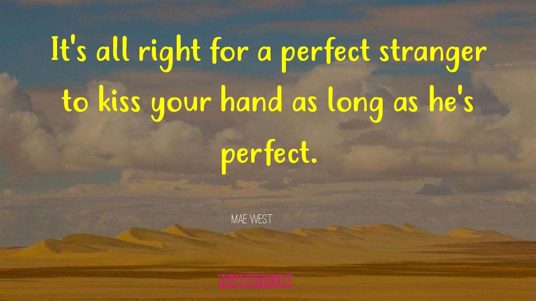 Mae West Quotes: It's all right for a