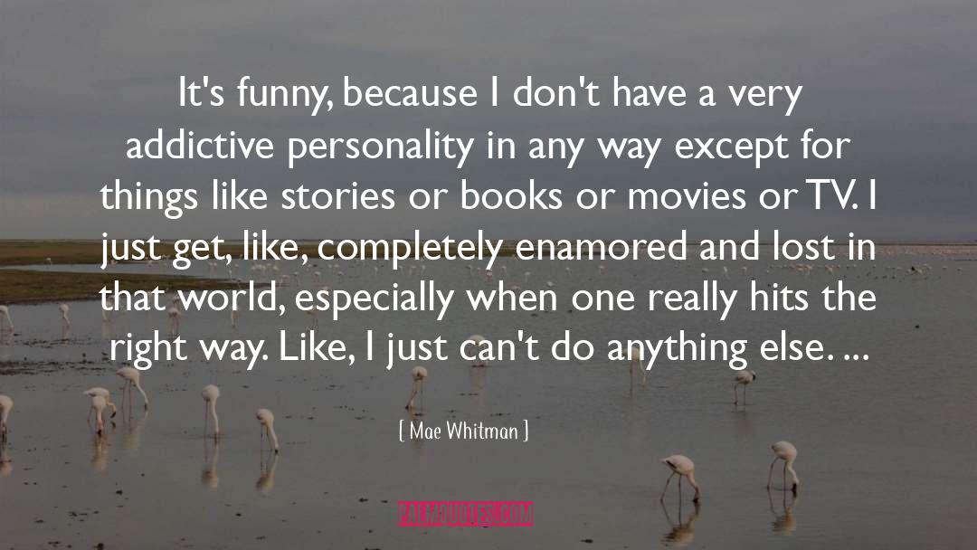 Mae Whitman Quotes: It's funny, because I don't