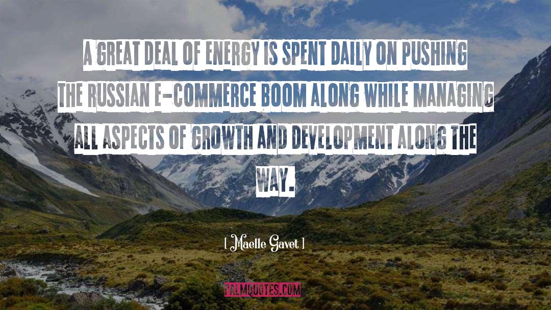 Maelle Gavet Quotes: A great deal of energy