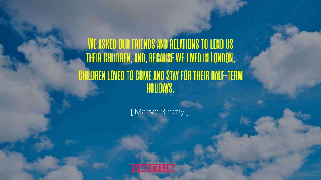 Maeve Binchy Quotes: We asked our friends and