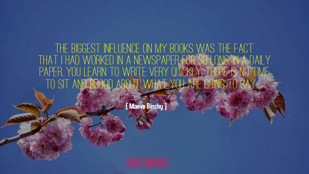 Maeve Binchy Quotes: The biggest influence on my