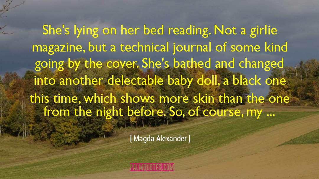 Magda Alexander Quotes: She's lying on her bed