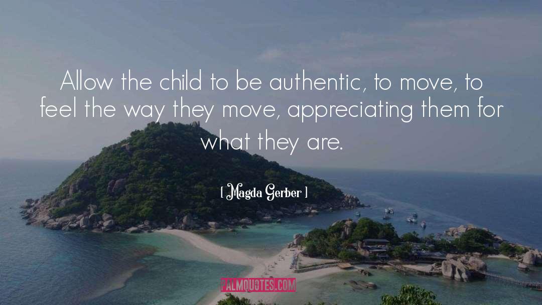 Magda Gerber Quotes: Allow the child to be