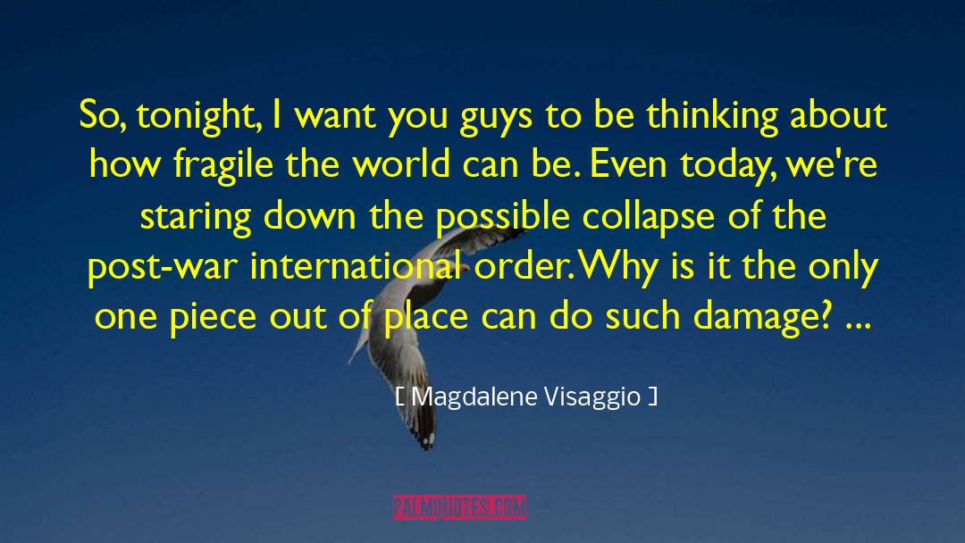 Magdalene Visaggio Quotes: So, tonight, I want you