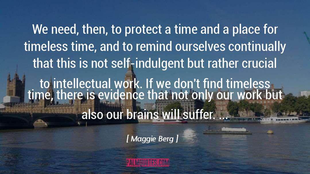 Maggie Berg Quotes: We need, then, to protect