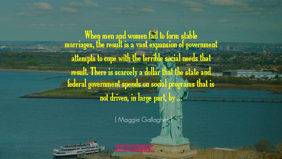 Maggie Gallagher Quotes: When men and women fail