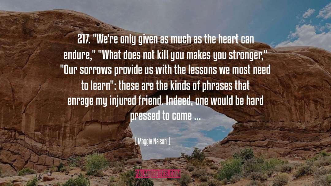 Maggie Nelson Quotes: 217. 