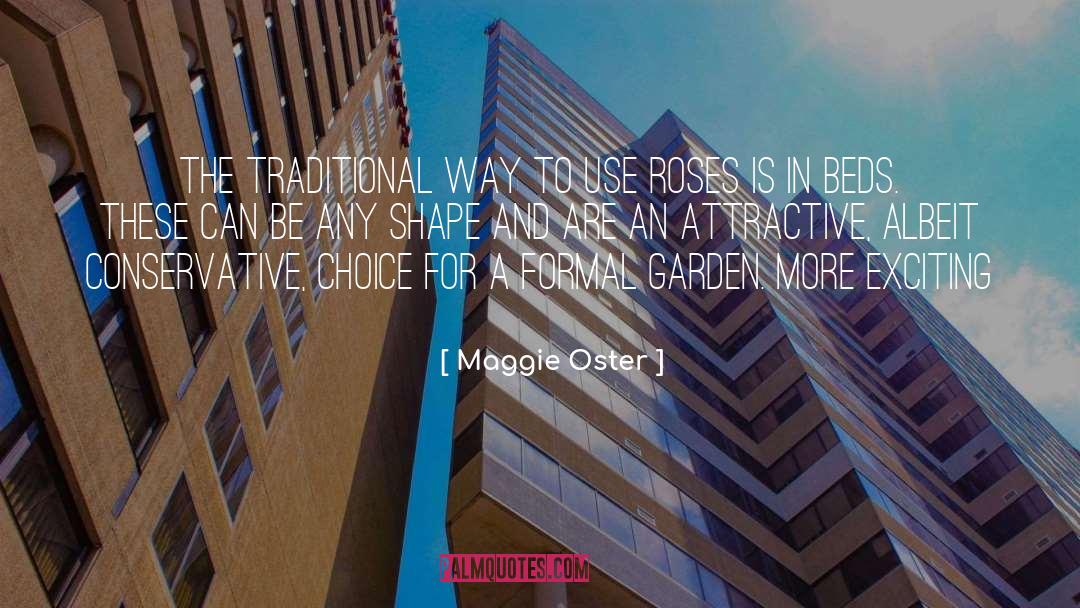 Maggie Oster Quotes: The traditional way to use