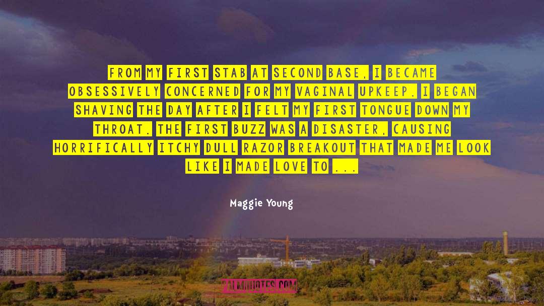 Maggie Young Quotes: From my first stab at