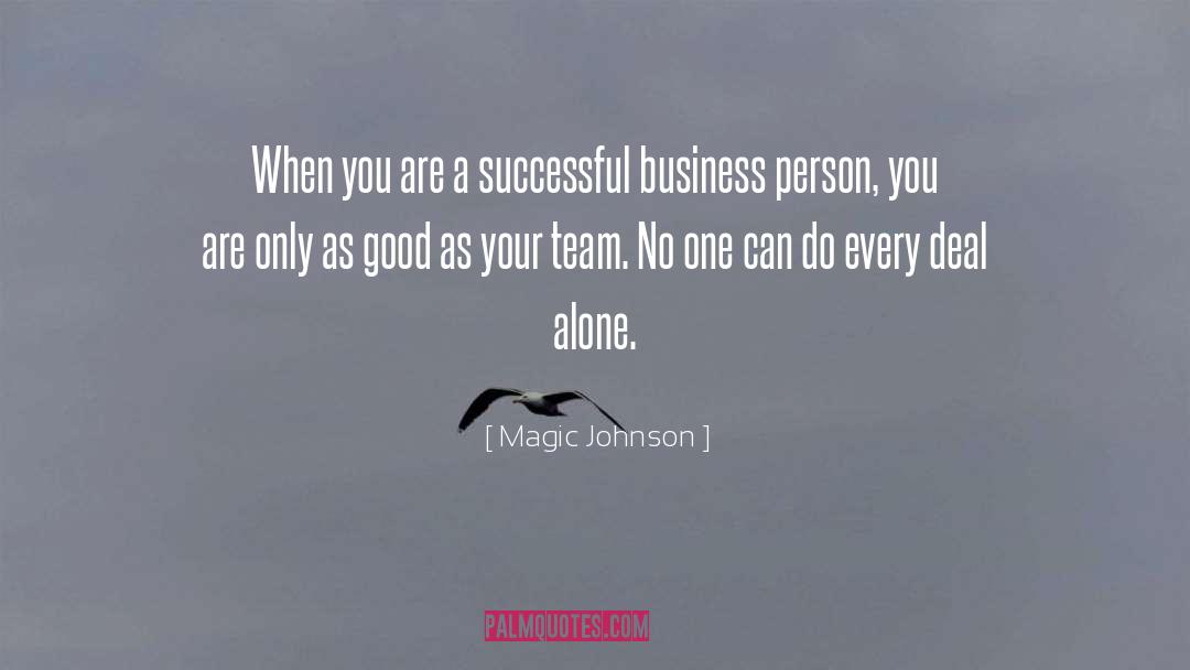 Magic Johnson Quotes: When you are a successful