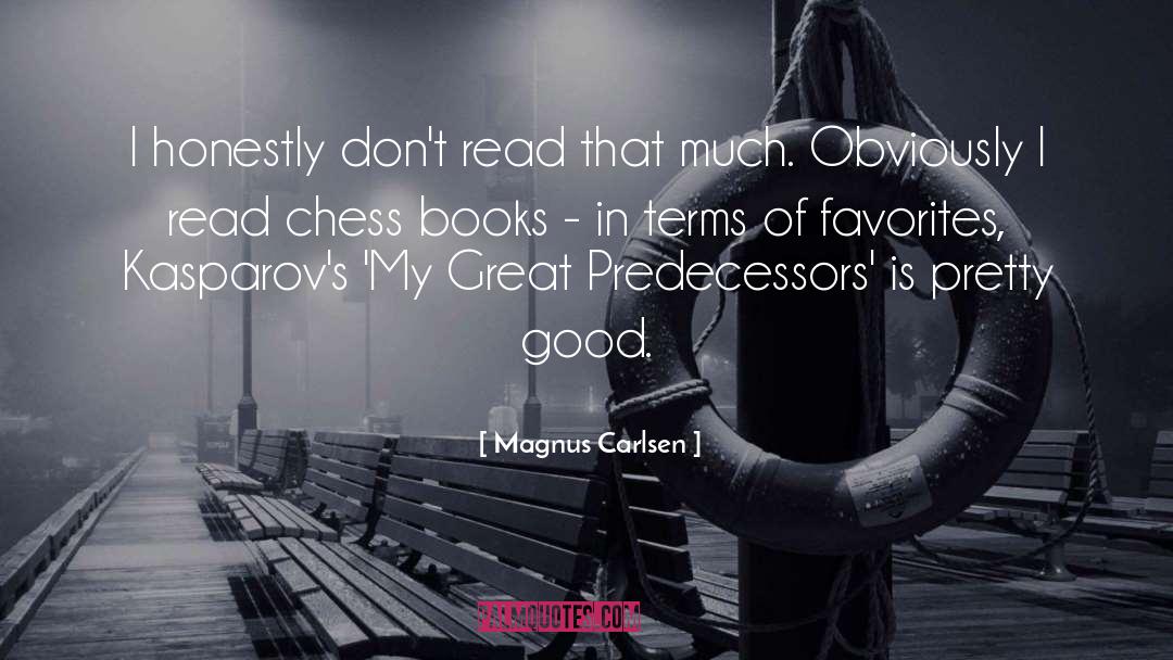 Magnus Carlsen Quotes: I honestly don't read that