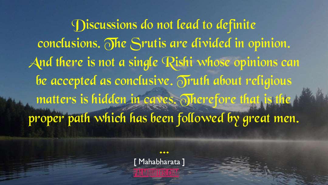 Mahabharata Quotes: Discussions do not lead to