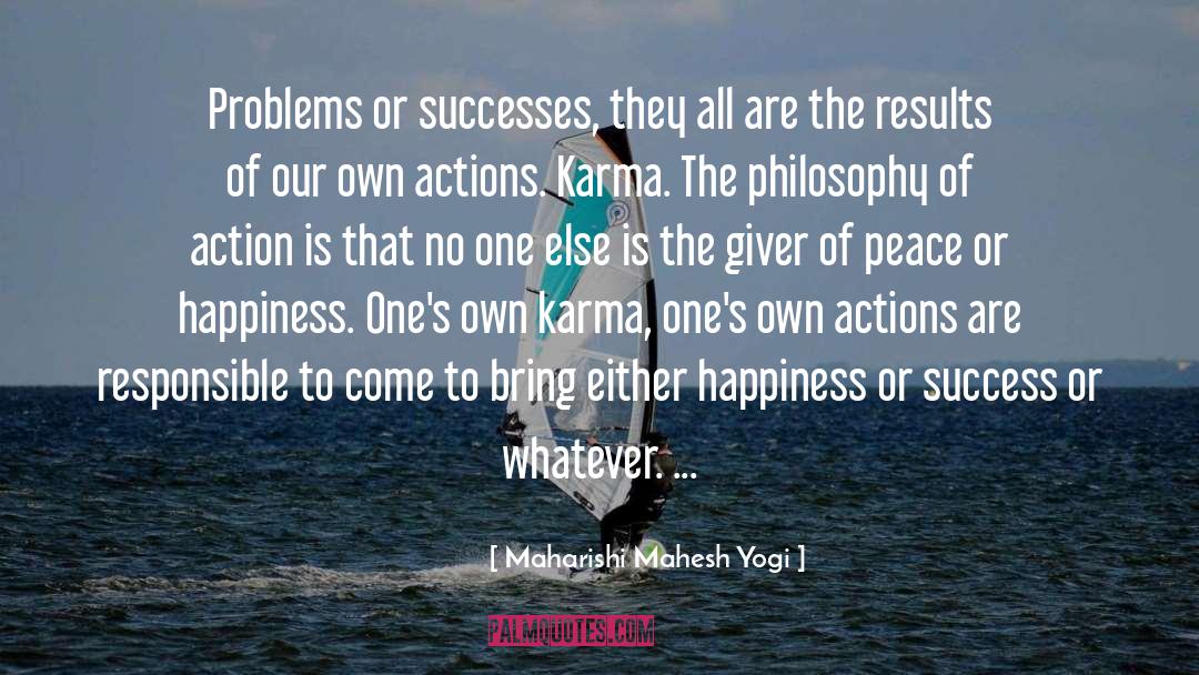Maharishi Mahesh Yogi Quotes: Problems or successes, they all