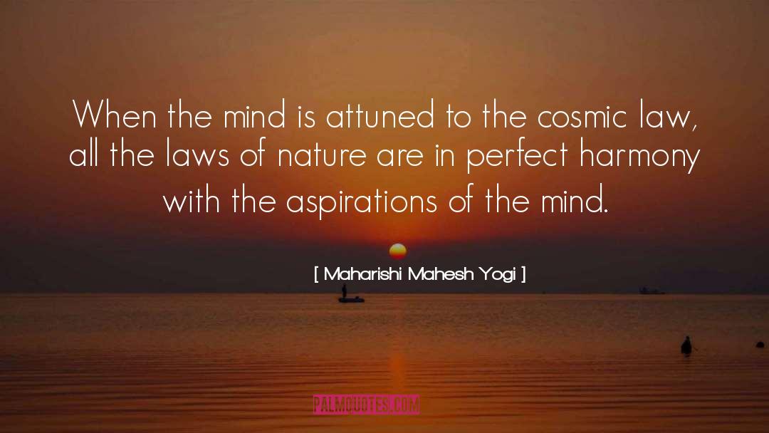 Maharishi Mahesh Yogi Quotes: When the mind is attuned