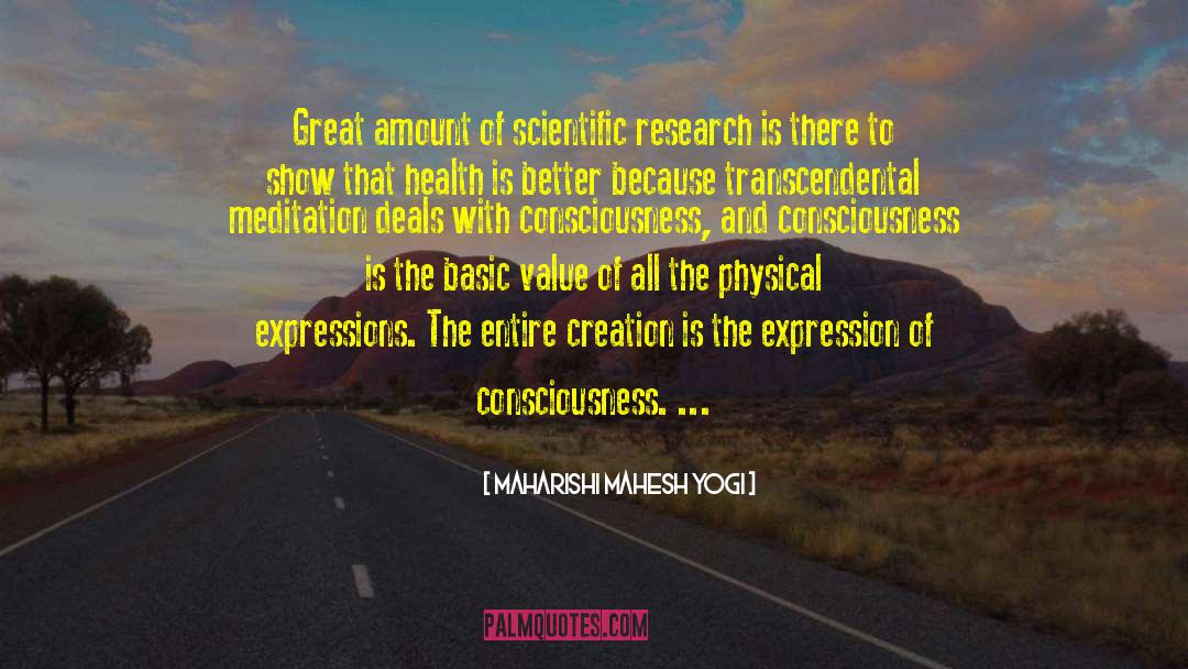 Maharishi Mahesh Yogi Quotes: Great amount of scientific research