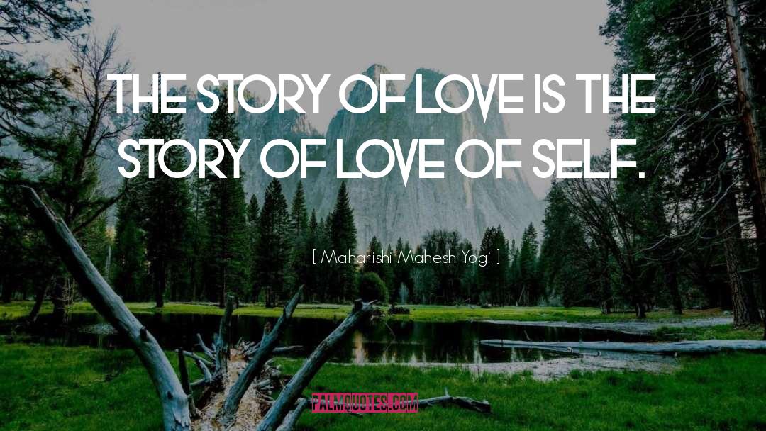 Maharishi Mahesh Yogi Quotes: The story of Love is