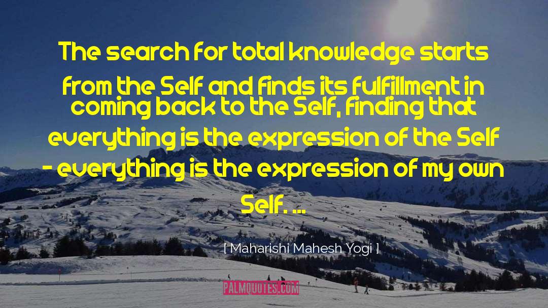Maharishi Mahesh Yogi Quotes: The search for total knowledge