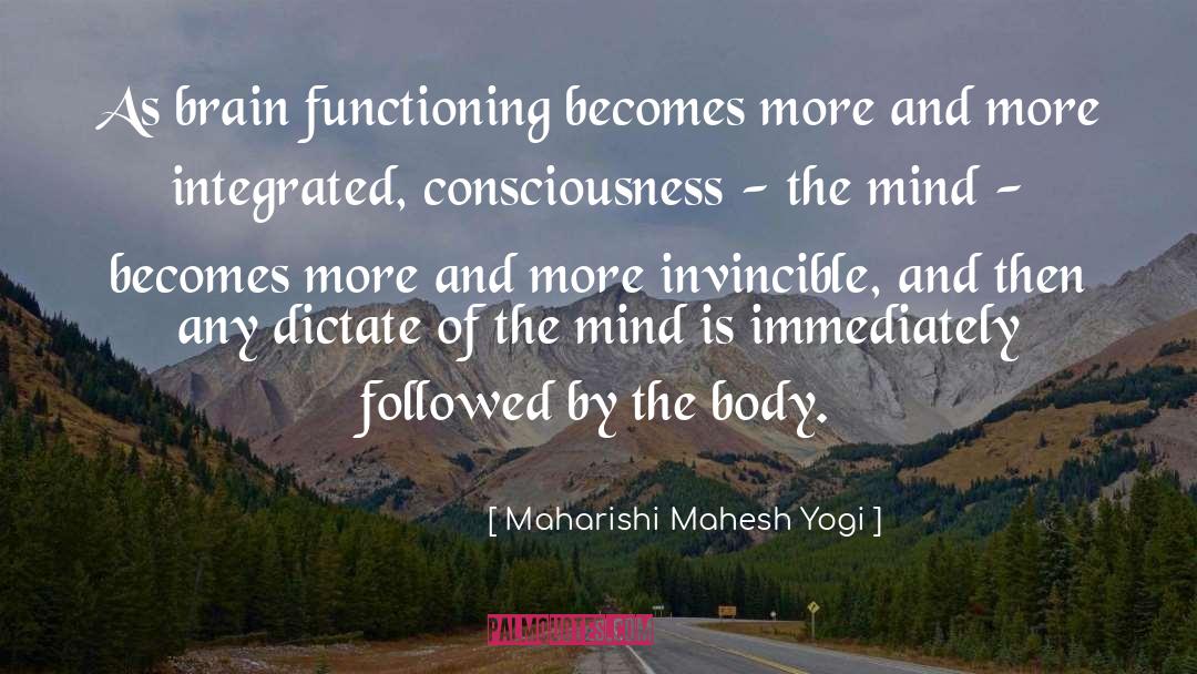 Maharishi Mahesh Yogi Quotes: As brain functioning becomes more