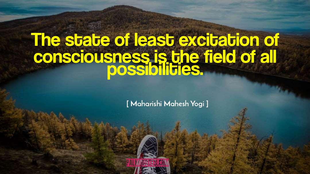 Maharishi Mahesh Yogi Quotes: The state of least excitation